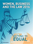 Women, Business and the Law 2016: Getting to Equal