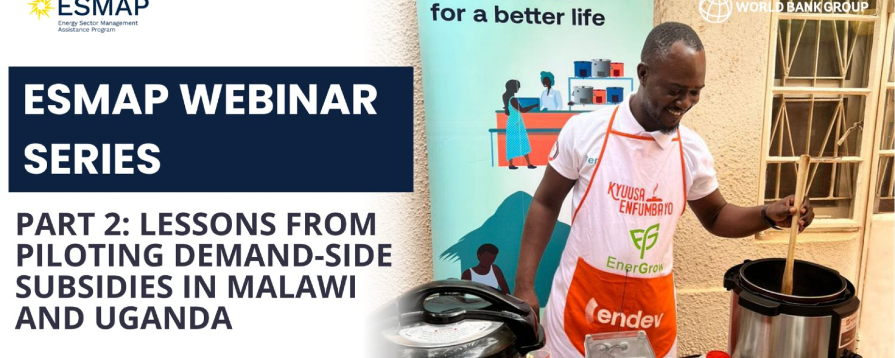 ESMAP-Webinar-Series-Part-2-Lessons-from-piloting-Demand-Side-Subsidies-in-Malawi-and-Ugand