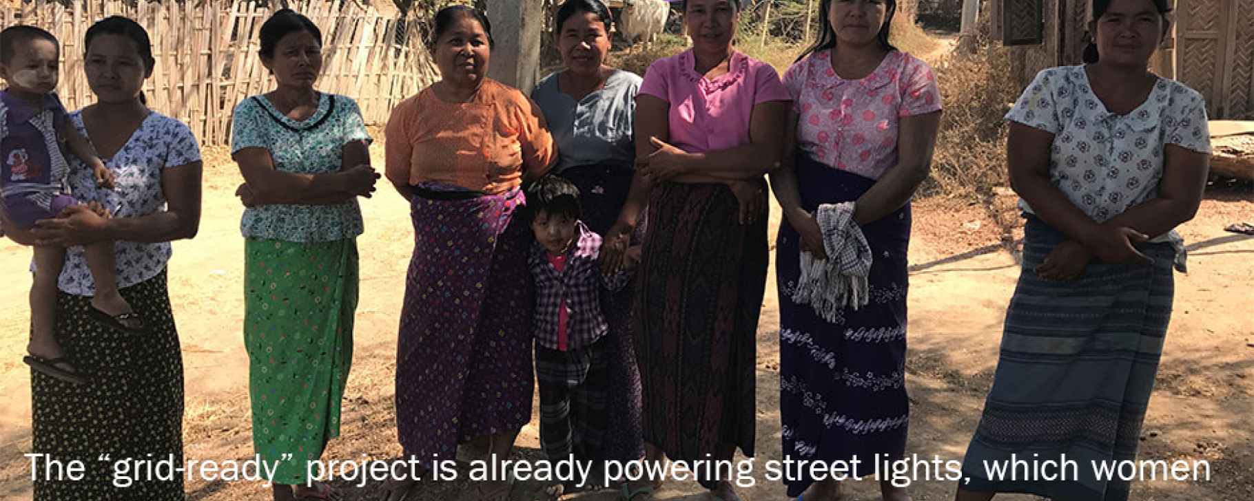 Women in remote Myanmar village happy to have street lights from mini grids Image by Jacqueline Sibanda
