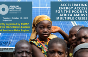WB/IMF Annual Meetings Side Event: Accelerating Energy Access for the Poor in Africa Amidst Multiple Crises | October 11, 2022