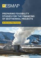 Preparing Feasibility Studies for the Financing of Geothermal Projects: An Overview of Best Practices