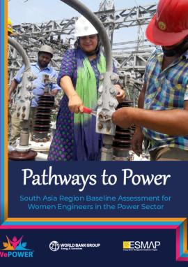 Picture of Pathways to Power: South Asia Region Baseline Assessment for Women Engineers in the Power Sector