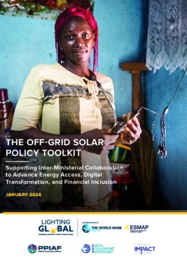 Picture of The Off-Grid Solar Policy Toolkit | Supporting Inter-Ministerial Collaboration to Advance Energy Access, Digital Transformation, and Financial Inclusion