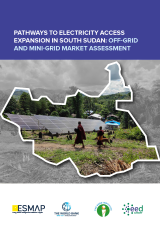 Pathways to Electricity Access Expansion in South Sudan | Off-Grid and Mini-Grid Market Assessment