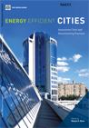 Energy Efficient Cities: Assessments Tools and Benchmarking Practices cover